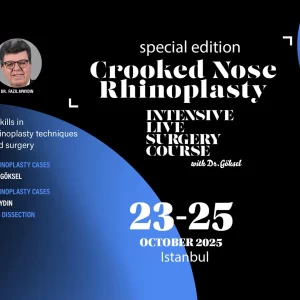 9. Spezialausgabe des Intensivkurses zur Rhinoplastik bei schiefer Nase unter der Leitung von Dr. Abdülkadir Göksel und Prof. Dr. Fazıl Apaydın – 23.–25. Oktober 2025, Istanbul